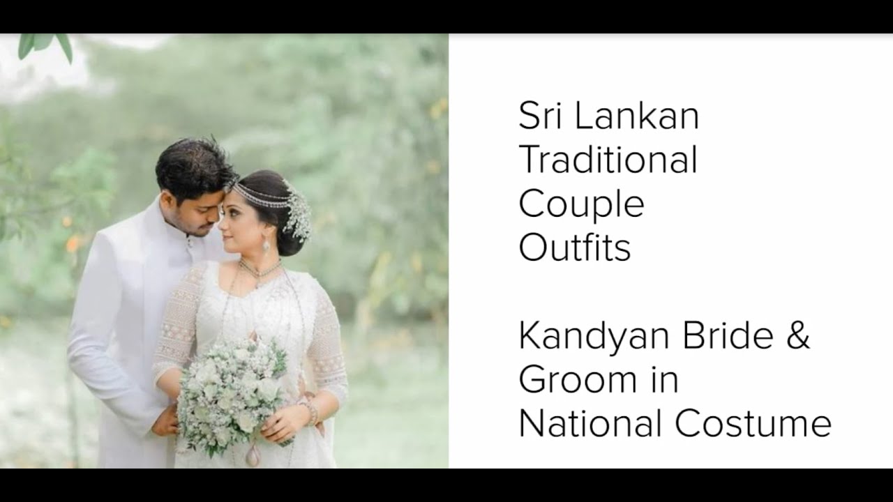 National Costume Groom and Kandyan Bride Sri Lanka Wedding Couple Outfits Traditional Simple
