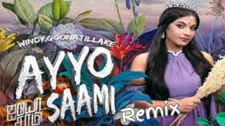 Ayyo Saami Remix | windy - Ayyo Saami