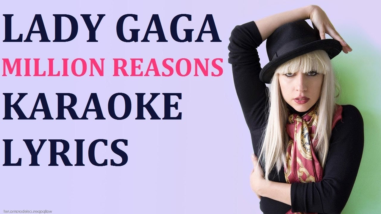 LADY GAGA - MILLION REASONS KARAOKE COVER LYRICS - YouTube