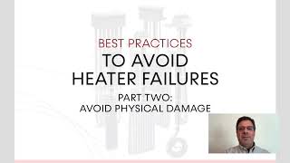 Best Practices to Avoid Heater Failure, Part 2