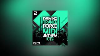Driving Trance Force MIDI Anthem Kits Vol. 2 (Trance Euphoria)