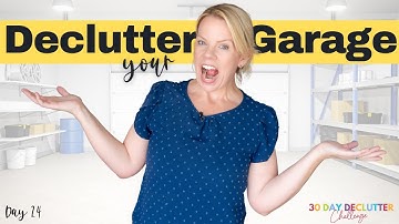 5-Minute Garage Declutter - Day 24 - 30 Day Declutter Challenge