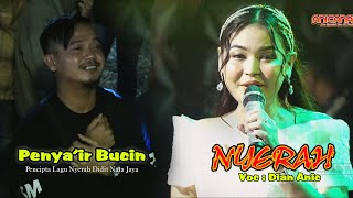 NYERAH - DIAN ANIC | ANICA NADA 12 MEI  2024 | DRUNTEN WETAN | GABUS WETAN | INDRAMAYU