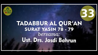 Ust. Drs. Jasdi Bahrun - Yaasin 78 - 79