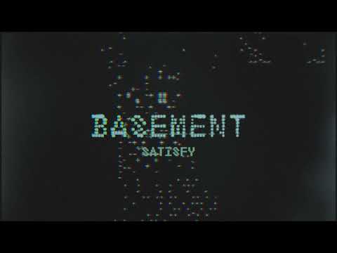 Putar Satisfy - Basement