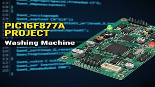 📌 Washing Machine Project Using PIC16F877A | Embedded C + PICSimLab Simulation