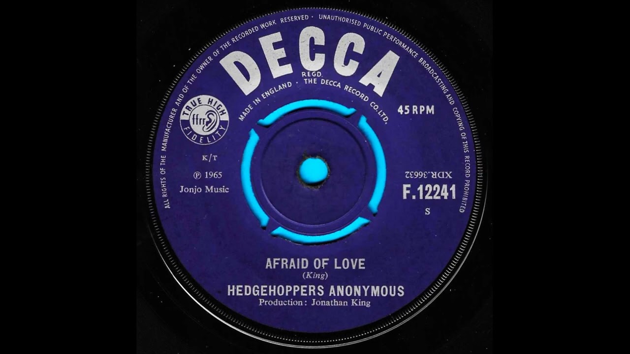 Afraid of love* / The Hedgehoppers Anonymous.