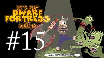 Dwarf Fortress, 3rd Embark - Part 15 - It