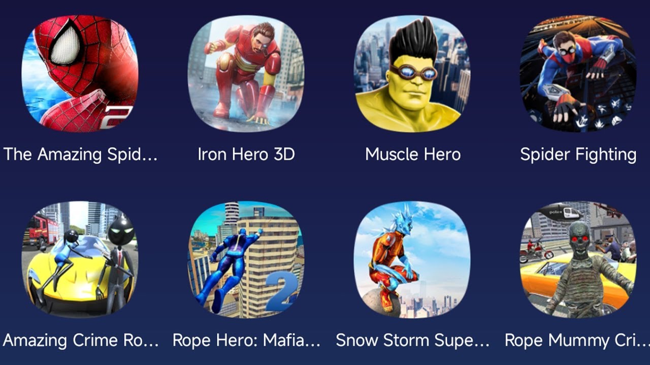 The Amazing Spider-Man 2,Iron Hero 3D,Muscle Hero,Spider Fighting,Rope Hero Mafia,Rope Mummy Spider