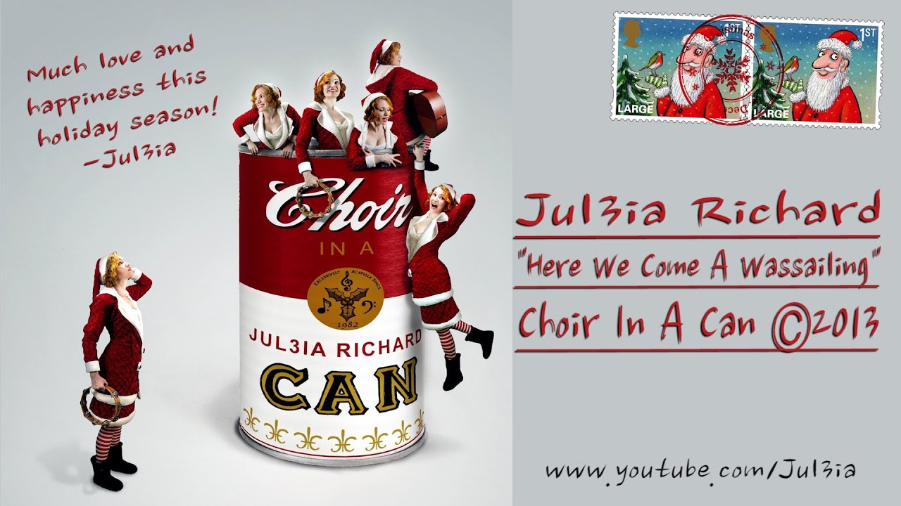 CHOIR IN A CAN: Here We Come A-Wassailing (with Lyrics and Sheet Music) CHOIR IN A CAN: Here We Come A-Wassailing (with Lyrics and Sheet Music)