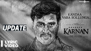 Kanda Vara Sollunga Song Lyrics | Karnan | Dhanush | Tamil Movie | First Single KandaaVaraSollunga