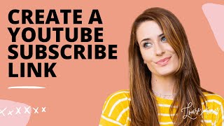 How to Create a YouTube Subscribe Link