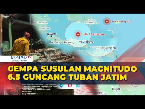 Gempa Tuban Kembali Guncang Jawa Timur, Kali Ini Lebih Kencang dengan Magnitudo 6.5!