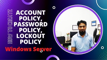 Account Policy, Password Policy,  Lockout Policy || Lecture -15