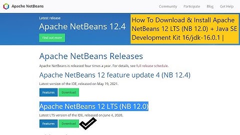 How To Download & Install Apache NetBeans 12 LTS (NB 12.0) + Java SE Development Kit 16/jdk-16.0.1 |