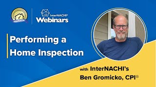 Performing a Home Inspection Webinar with InterNACHI's Ben Gromicko by International Association of Certified Home Inspectors (InterNACHI) 500 views 3 days ago 1 hour, 49 minutes