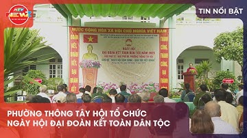 PHƯỜNG THÔNG TÂY HỘI TỔ CHỨC NGÀY HỘI ĐẠI ĐOÀN KẾT TOÀN DÂN TỘC