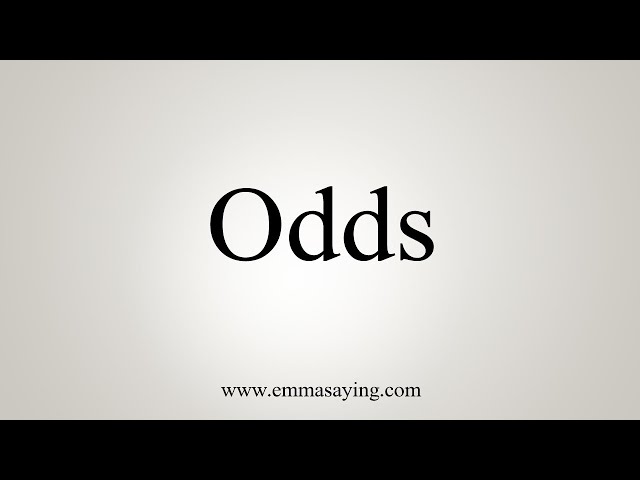 odds  Tradução de odds no Dicionário Infopédia de Inglês - Português