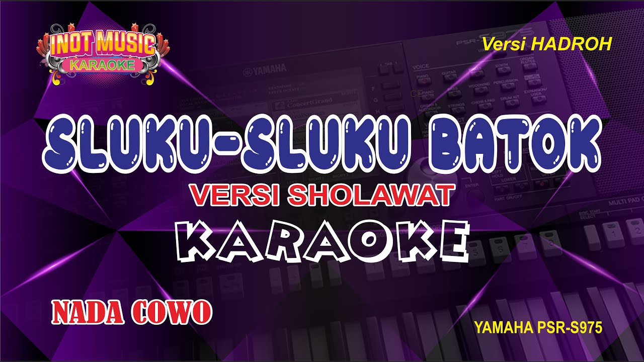 SLUKU-SLUKU BATOK (SHOLAWAT) - KARAOKE (NADA COWO)