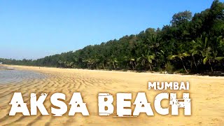 Aksa Beach, Mumbai / Tourist Attraction /#afterlockdown