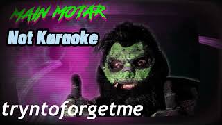 tryn to forget me #mainmotar