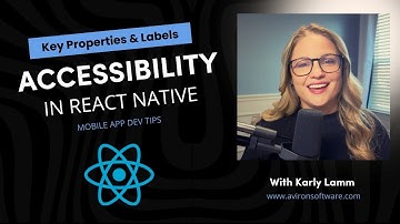 Accessibility & Key Properties for Screenreaders | React Native - Presented by Karly Lamm