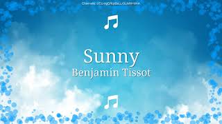Sunny - Benjamin Tissot | Complete royalty free song