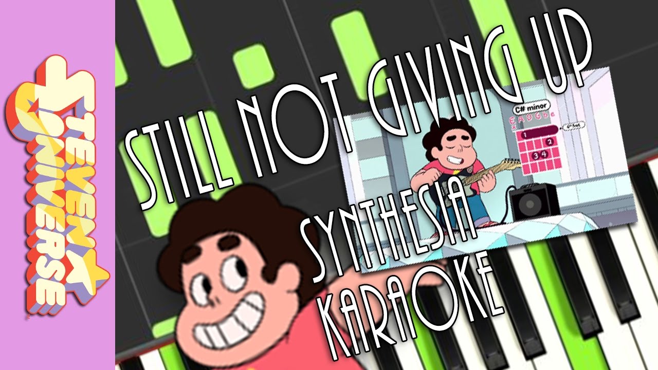 Still Not Giving Up - Steven Universe【Synthesia】