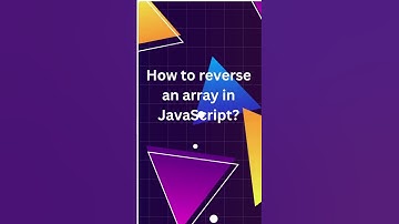 11  Reversing Arrays for Beginners | #mastering #javascript #array #react