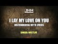 I lay my love on you  instrumental by westlife  jmn instrumental