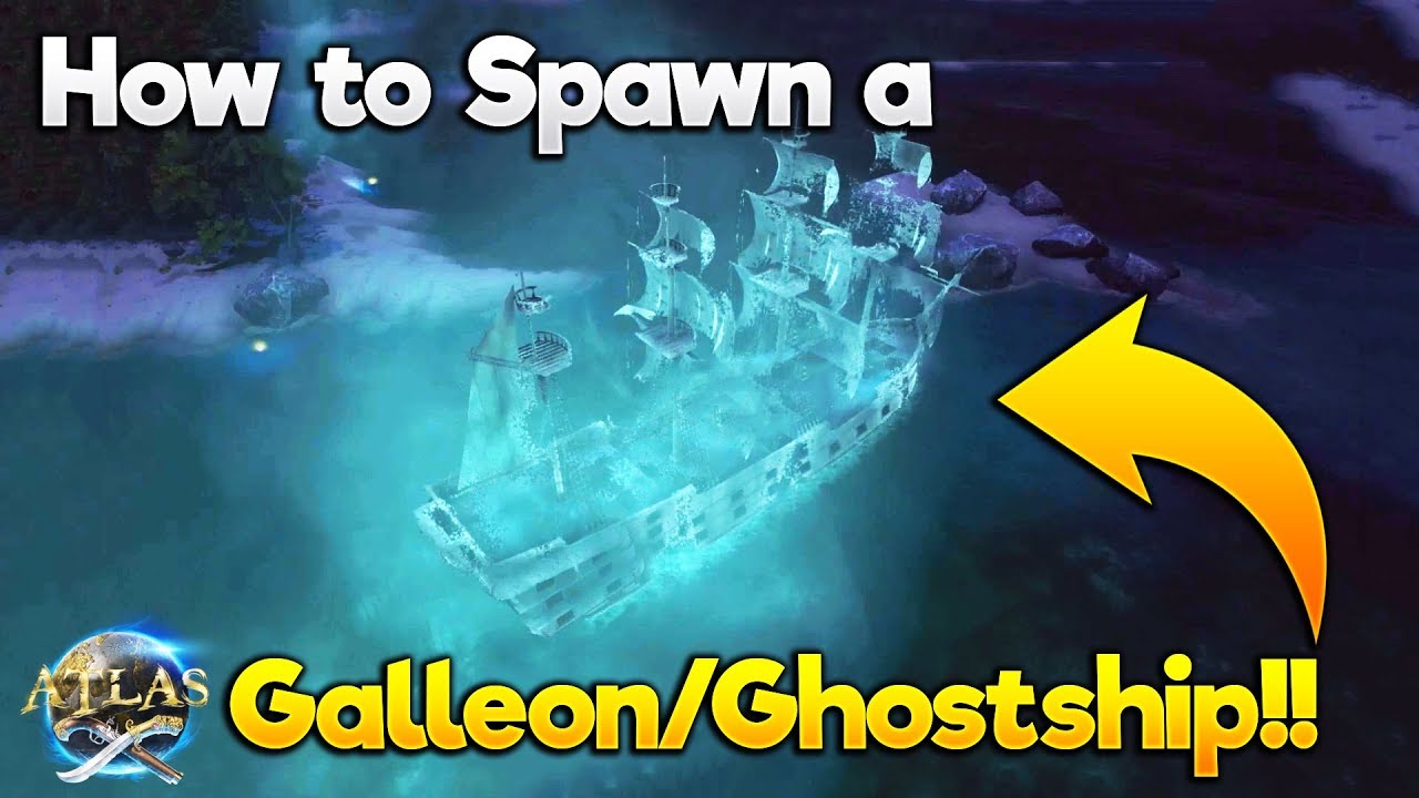 ATLAS HOW TO SPAWN A GALLEON GHOSTSHIP EASY COMMAND TUTORIAL YouTube