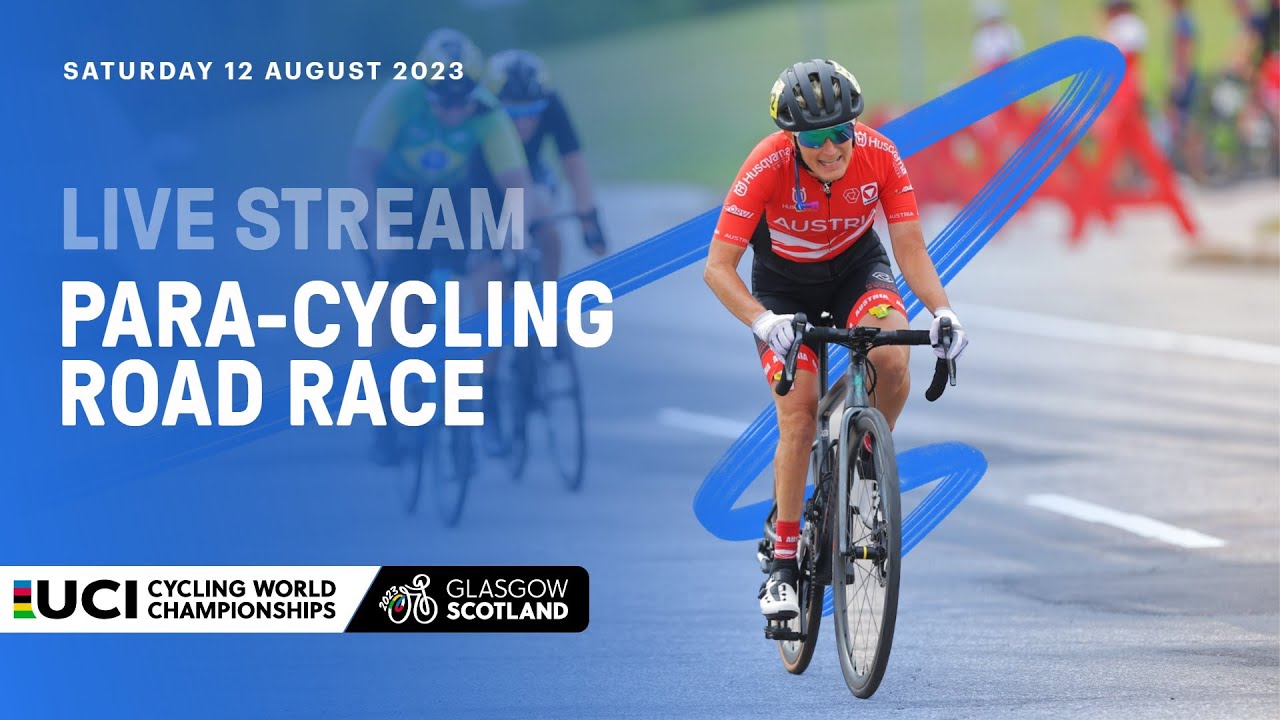 🔴 LIVE Para-Cycling Road Race - 2023 UCI Cycling Championships