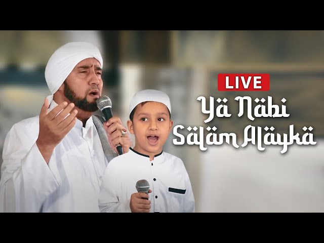 Ya Nabi Salam Alayka (Live) - Habib Syech Bin Abdul Qadir Assegaf feat Muhammad Hadi Assegaf class=