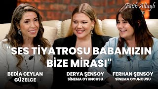 &quot;Ses Tiyatrosu babamızın bize mirası&quot; / Bedia Ceylan Güzelce &amp; Derya Şensoy &amp; Ferhan Şensoy