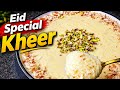 Kheer Recipe | Creamy Rice Kheer | Rice Pudding | Easy Eid Dessert Recipe