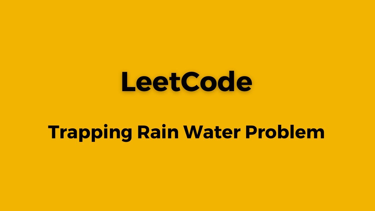 Trapping Rain Water - Leetcode probleminin çözümü - YouTube