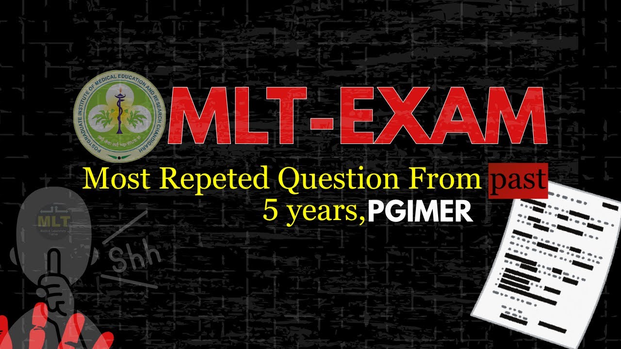 PGI MLT Exam MCQ || Most repeted question -PYQ