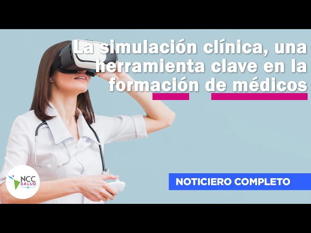 La simulación clínica, una herramienta clave en la formación de médicos | 183 | 5-11 de febrero 2024