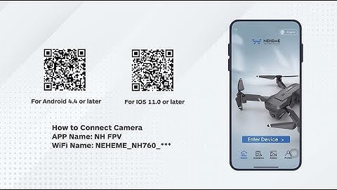NEHEME NH760 Upgraded Version Drone: How to connect WiFi and Camera?