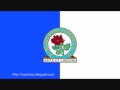 Blackburn Rovers Anthem - The Wild Rover