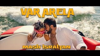  Mash Israelyan - Vararela      Premiere   