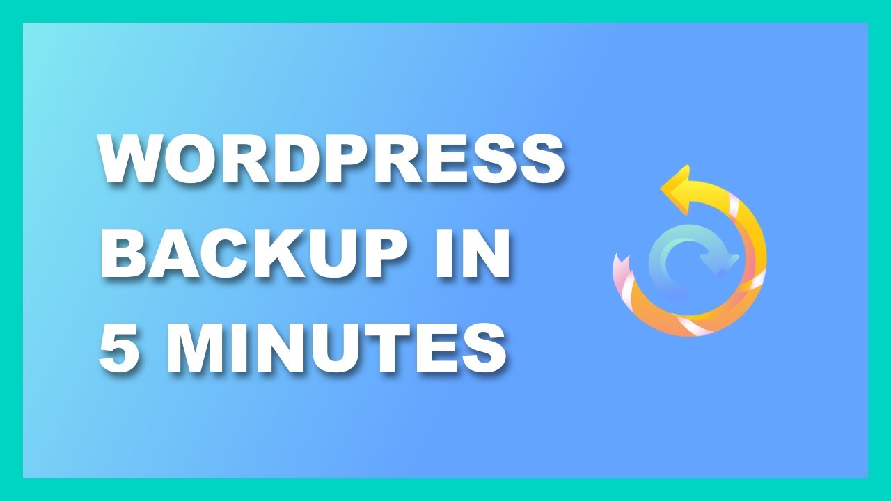 How to Backup Your WordPress Website in 5 Minutes - YouTube