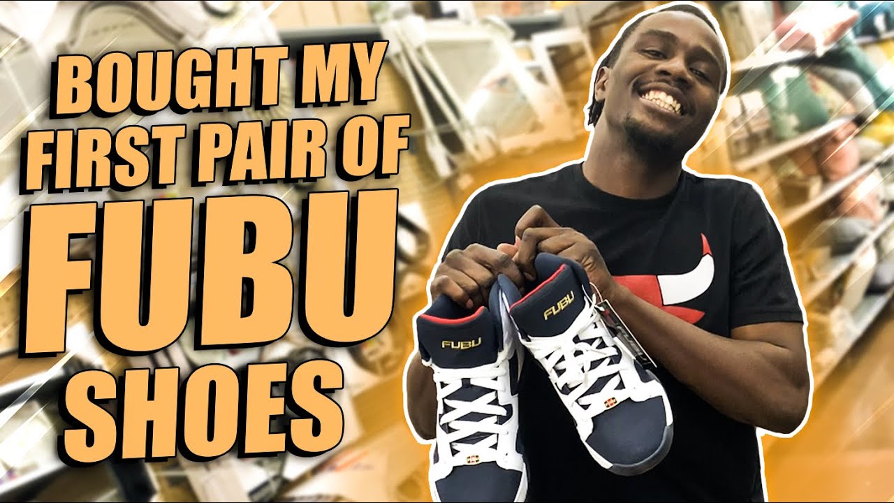 Bought my first pair of FUBU shoes YouTube