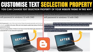 How to change text selection color in the blogger website theme? |Use of Selection property of CSS