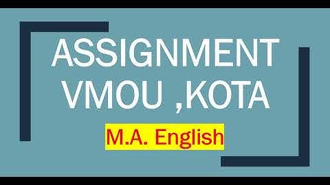 Assignment VMOU ,KOTA M.A. English# सत्रीय कार्य कैसे प्राप्त करे
