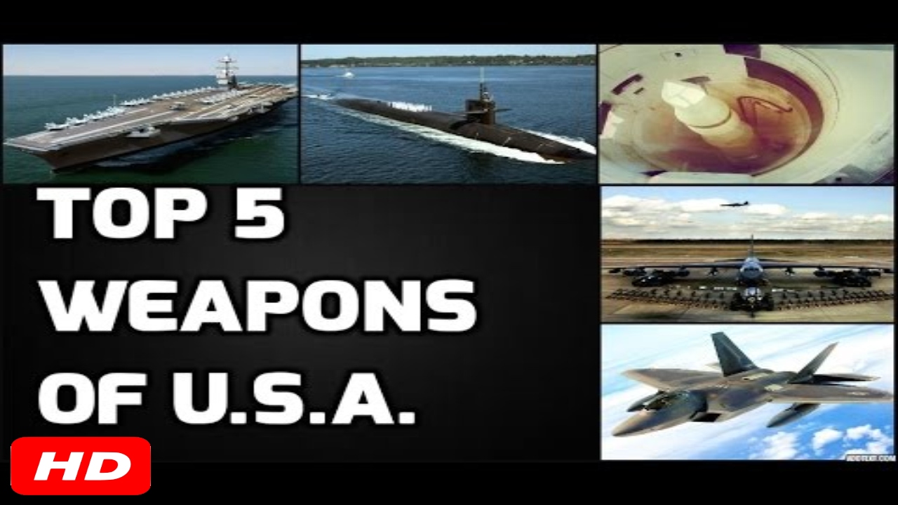 TOP 5 WEAPONS OF U.S.A.