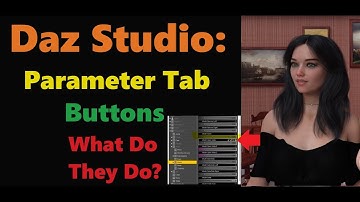 Daz Studio:  Parameter Buttons We All Ignore!!!