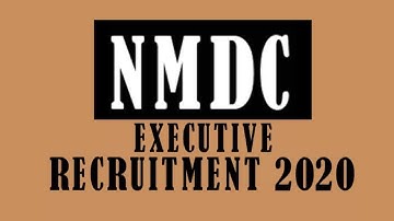 NMDC Executive Recruitment 2020 | NMDC Recruitment 2020 | Syllabus | Exam Pattern | Imp Date