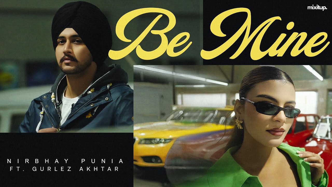 Watch BE MINE (Official Video) – Nirbhay Punia ft. Gurlez Akhtar | New Punjabi Song 2026 on YouTube Watch BE MINE (Official Video) – Nirbhay Punia ft. Gurlez Akhtar | New Punjabi Song 2026 on YouTube