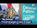Be fatima a french ad sparks a wave of anger